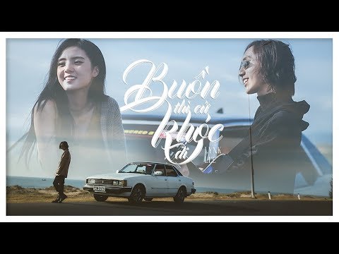 BUỒN THÌ CỨ KHÓC ĐI | MUSIC VIDEO | Artist: LYNK LEE